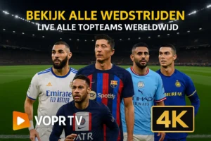 Bekijk alle wedstrijden – Live alle topteams wereldwijd